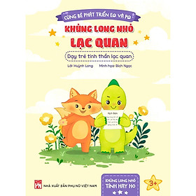 Sách - Cùng Bé Phát Triển EG Và PG - Khủng Long Nhỏ Lạc Quan - NXB Phụ Nữ