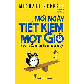 Mỗi Ngày Tiết Kiệm Một Giờ _TRE