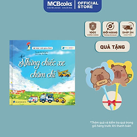 Sách thiếu nhi - Bé học nói qua thơ - Những chiếc xe chăm chỉ MCBooks