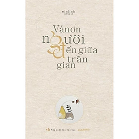 Sách Vẫn Ơn Người Đến Giữa Trần Gian - Bản Quyền