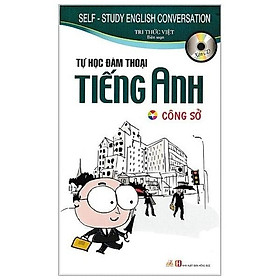 Tự Học Đàm Thoại Tiếng Anh - Công Sở