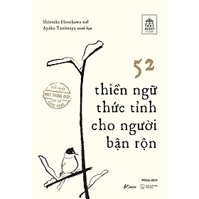 Sách - 52 Thiền Ngữ Thức Tỉnh Cho Người Bận Rộn - AZ Việt Nam