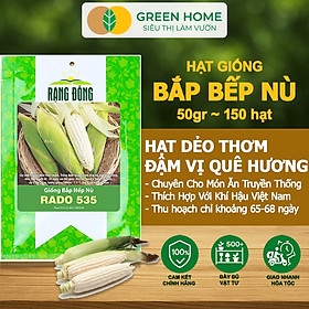 Hạt Giống Bắp Nếp Nù, Greenhome, Gói 50GR~150 hạt, Dễ Trồng Quanh Năm, Nảy Mầm Cao, T33