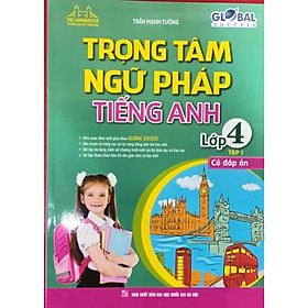 Sách - Global Success - Trọng Tâm Ngữ Pháp Tiếng Anh Lóp 4 - Có Đáp Án - Tập 1 - Minh Thắng