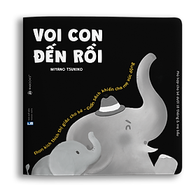 Sách Ehon Cảm Ơn Con - Voi Con Đến Rồi
