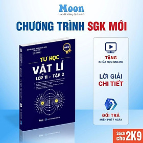 Tự Học Vật Lý Lớp 11 Tập 1 & Tập 2 Chương Trình SGK Mới (Lẻ/Bộ Tùy Chọn) - Moonbook