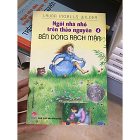 NGÔI NHÀ NHỎ TRÊN THẢO NGUYÊN - TẬP 4 - BÊN DÒNG RẠCH MẬN