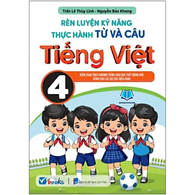Sách - Rèn Luyện Kĩ Năng Thực Hành Từ Và Câu Tiếng Việt 4