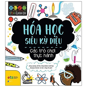 Stem Quanh Em - Hóa Học Siêu Kỳ Diệu