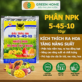 Phân Bón Npk 5-45-10, Greenhome, Đầu Trâu, Gói 10Gr, Phân Bón Kích Ra Hoa, Đậu Trái