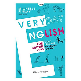 Sách - Everyday English for grown-ups - Tự Học Tiếng Anh Cho Người Bận Rộn - AZ Việt Nam