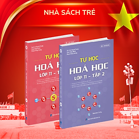 Tự học Hoá học lớp 11 - Tập 1 + Tập 2 (  Lẻ/Combo ) (mới)