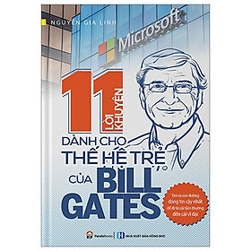 11 Lời Khuyên Dành Cho Thế Hệ Trẻ Của Bill Gates (Tái Bản 2023)