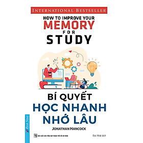 Sách - Bí Quyết Học Nhanh Nhớ Lâu - First News