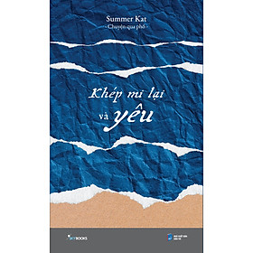 Khép Mi Lại Và Yêu _Sky