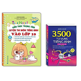 Sách - Take Note - Kiến Thức Luyện Thi Môn Tiếng Anh Vào Lớp 10 - Không Lò Xo + 3500 Từ Vựng Tiếng Anh - Bản Màu - Minh Thắng