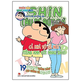 Shin Cậu Bé Bút Chì - Phiên Bản Hoạt Hình Màu: Shin Và Mẹ Học Tiếng Anh Tập 19 (Tái Bản)