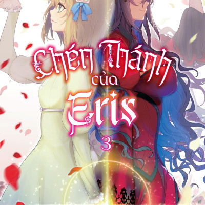Chén Thánh Của Eris - Tập 3 - Tặng Kèm Bookmark + Postcard 2 Mặt Có Chân Đế
