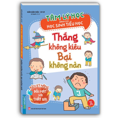 Sách - Tâm Lý Học Dành Cho Học Sinh Tiểu Học - Làm Bạn Với Cảm Xúc + Thắng Bại Không Kiêu Nản - Combo 2 Tập - Minh Thắng