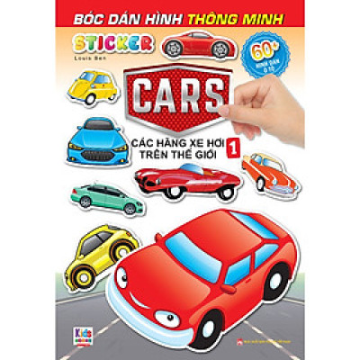 Sách - Bóc Dán Hình Sticker Thông Minh - Cars: Các Hãng Xe Hơi Trên Thế Giới Tập 1