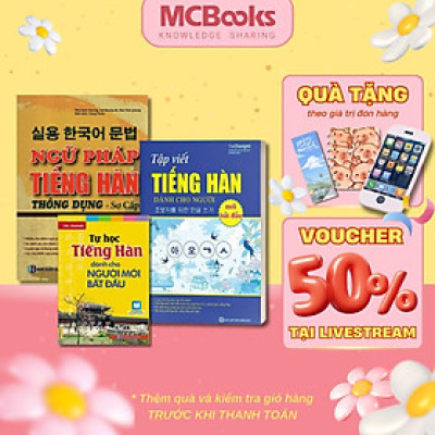Sách - Ngữ Pháp Tiếng Hàn Thông Dụng Sơ Cấp + Tự Học Tiếng Hàn Dành Cho Người Mới Bắt Đầu + Tập Viết Tiếng Hàn - MCBooks