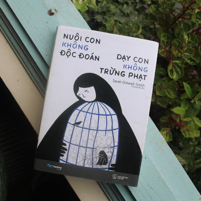 Sách - Nuôi Con Không Độc Đoán - Dạy Con Không Trừng Phạt - AZ Việt Nam