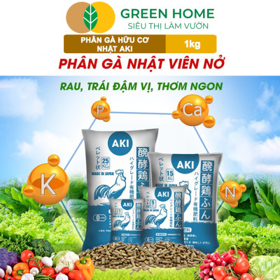 Phân Gà Greenhome, Aki Sfarm, Bao 1kg, Nhập Khẩu Nhật, Viên Nén, Hữu Cơ Sinh Học Bón Rau Sạch, Cây Ăn Quả, Hoa Hồng