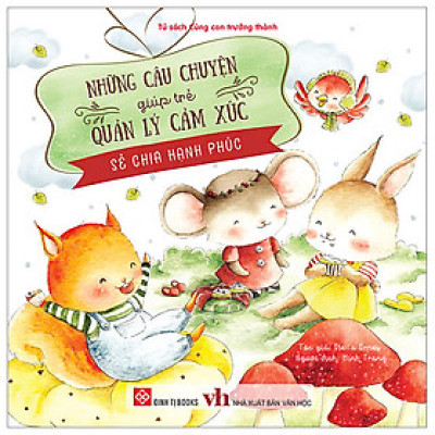 Tuyển Tập Bộ Sách Cùng Con Trưởng Thành - Những Câu Chuyện Giúp Trẻ Quản Lý Cảm Xúc