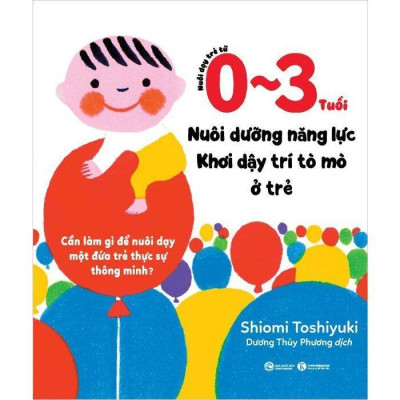 Sách - Nuôi Dạy Trẻ 0 Đến 3 Tuổi + 3 Đến 6 Tuổi - Thái Hà Books