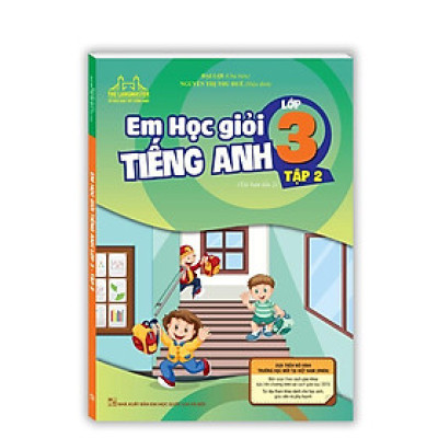 Sách - Em Học Giỏi Tiếng Anh Lớp 3 - Tập 2 - Minh Thắng