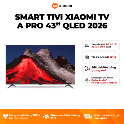 [NEW 2026 TV Series] Smart Tivi Xiaomi TV A Pro 43 2026 - 43 Inch - Hàng Chính Hãng
