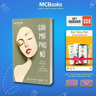 Sách - Giải Mã Phụ Nữ - Đàn Bà Khó Hiểu Hay Đàn Ông Không Hiểu - Nhìn Thấu Nội Tâm Của Tất Cả Phụ Nữ - MCBooks