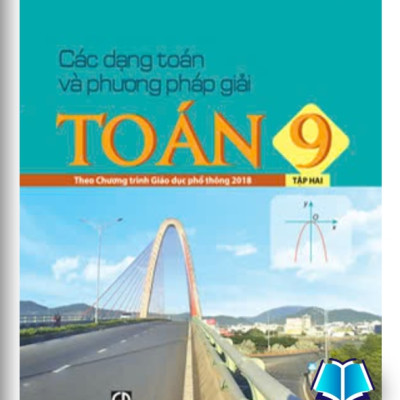 Sách – Các Dạng Toán Và Phương Pháp Giải Toán 9 Tập 1