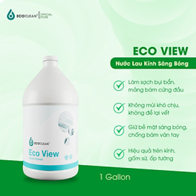 Nước Lau Cửa Kính, Gương Soi - Khả Năng Chống Bám Bẩn - Eco View - Chai 1 Gallon (Gần 4 Lít)