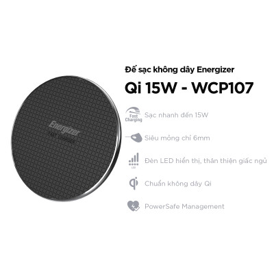 Đế sạc không dây Energizer Qi 15W WCP107, bảo hành 12 tháng 1 đổi 1 - Hàng chính hãng