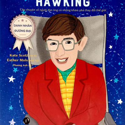 Danh Nhân Đương Đại - Cuộc Đời Phi Thường Của Stephen Hawking