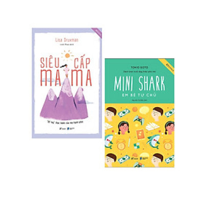 Combo sách cho mẹ và bé: Siêu cấp mama + Mini Shark - Em bé tự chủ