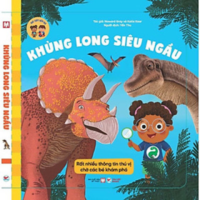 Khủng Long Siêu Ngầu - Nhà Thám Hiểm Nhí- Rất Nhiều Thông Tin Thú Vị, Chờ Các Bé Khám Phá