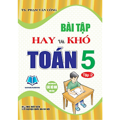 Sách - Bài tập hay và khó toán lớp 5 - tập 2 (dùng chung cho các bộ sgk hiện hành) (HA)