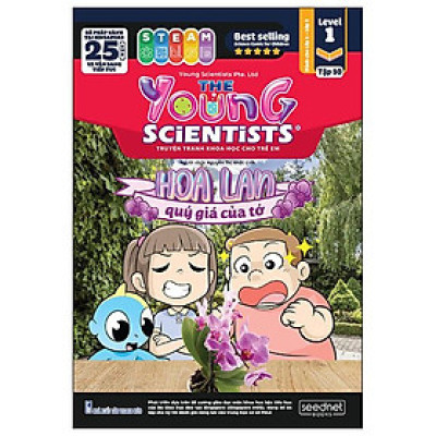 The Young Scientists - Truyện Tranh Khoa Học Cho Trẻ Em - Level 1 - Tập 10 - Hoa Lan Qúy Gía Của Tớ