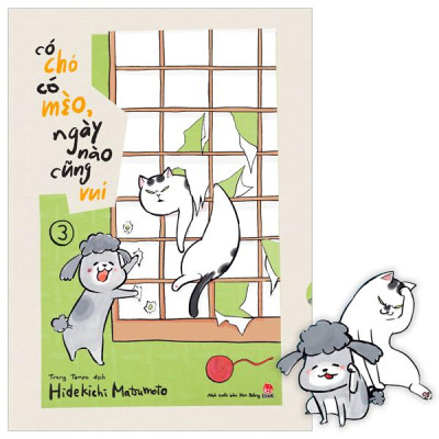 Có Chó Có Mèo, Ngày Nào Cũng Vui - Tập 3 - Tặng Kèm Bookmark
