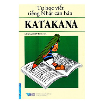 Tự Học Viết Tiếng Nhật Căn Bản Katakana	