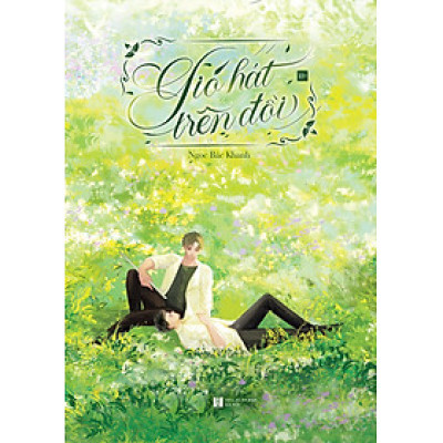 Gió Hát Trên Đồi - Tặng Kèm Bookmark (Số Lượng Có Hạn)