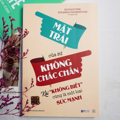 Sách - Mặt Trái Của Sự Không Chắc Chắn - Khi Không Biết Cũng Là Một Loại Sức Mạnh - MCBooks
