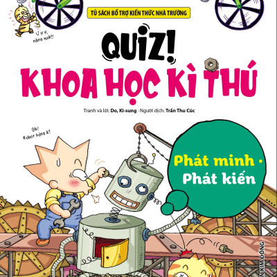 Quiz! Khoa Học Kì Thú - Phát Minh Phát Kiến (Tái Bản 2024)