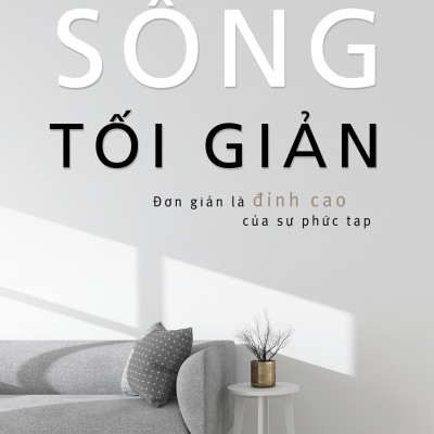 Phong Cách Sống Tối Giản (Tái Bản 2024)