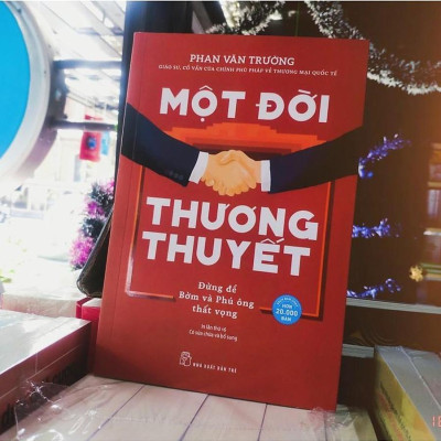 Sách Kinh Doanh Thành Công: Một Đời Thương Thuyết (Tái Bản) - Phan Văn Trường