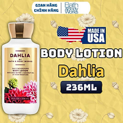 Body Mist Bath And Body Works Nam Nữ Chính Hãng Dahlia, Xịt Thơm Body Toàn Thân Hương Nước Hoa 236ml
