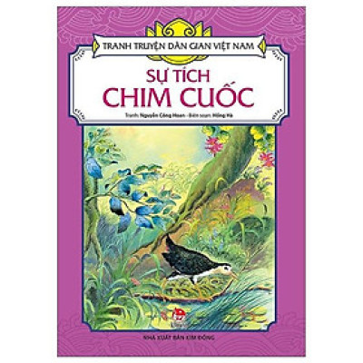Sách - Sự Tích Chim Cuốc - Tranh Truyện Dân Gian Việt Nam - NXB Kim Đồng