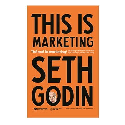 Combo Sách Marketing - Bán Hàng : Solution Selling - Đừng Bán Sản Phẩm, Hãy Bán Giải Pháp + Get Clients Now! - Biến Bất Kỳ Ai Thành Khách Hàng (Tái Bản 2020) + This Is Marketing - Thế Mới Là Marketing 